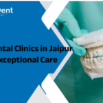 Top 5 Dental Clinics in Jaipur
